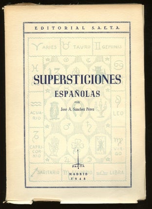 Item #B57407 Supersticiones Espanolas. Jose A. Sanchez Perez