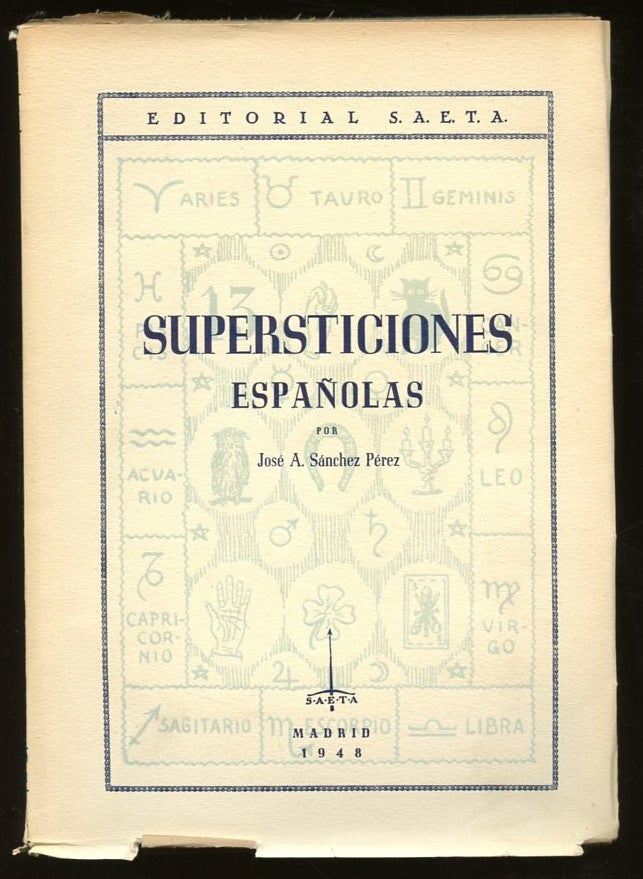 Item #B57407 Supersticiones Espanolas. Jose A. Sanchez Perez.