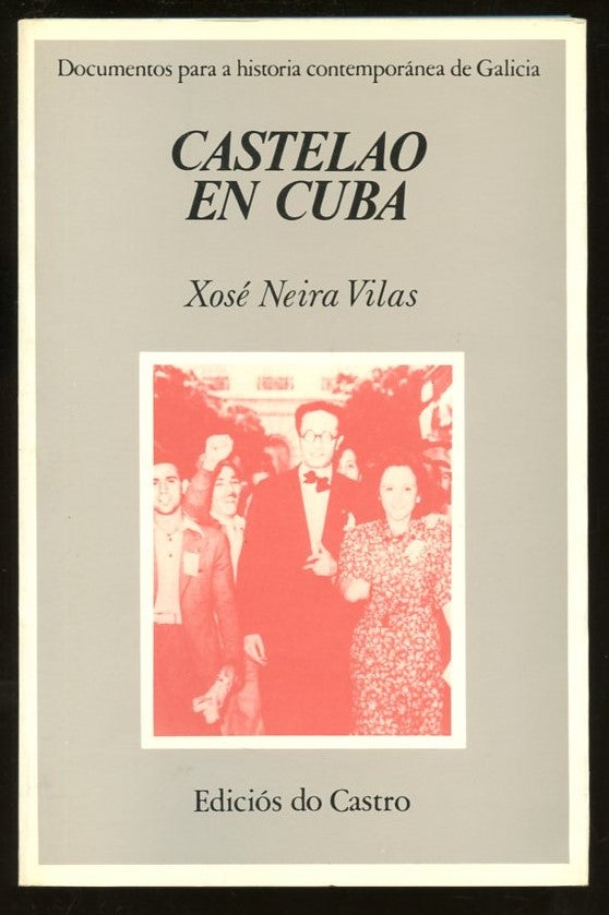 Item #B57418 Castelao en Cuba. Xose Neira Vilas.