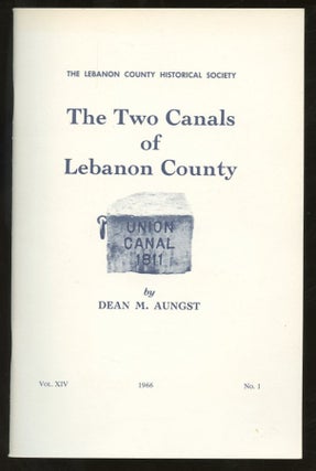 Item #B57467 The Two Canals of Lebanon County: Vol. XIV, No. 1 [This issue only!]. Dean M....