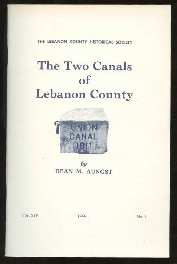 Item #B57467 The Two Canals of Lebanon County: Vol. XIV, No. 1 [This issue only!]. Dean M. Aungst, Henry C. Westenberger.