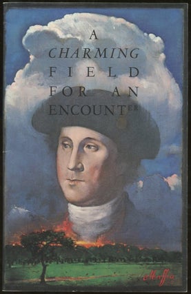 Item #B57475 A Charming Field for an Encounter: The Story of George Washington's Fort Necessity....