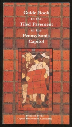 Item #B57560 Guide Book to the Tiled Pavement in the Capitol of Pennsylvania [With large fold out...
