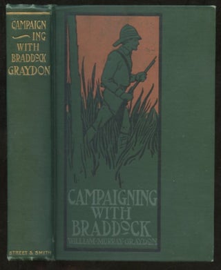 Item #B57570 Campaigning with Braddock or Fighting Allied Foes: A Tale of Colonial Days. William...