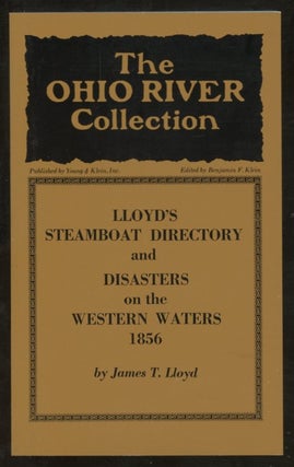 Item #B57575 Lloyd's Steamboat Directory, and Disasters on the Western Waters, Containing the...