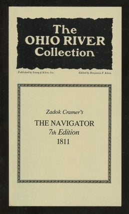 Item #B57576 The Navigator: Containing Directions for Navigating the Monongahela, Allegheny,...