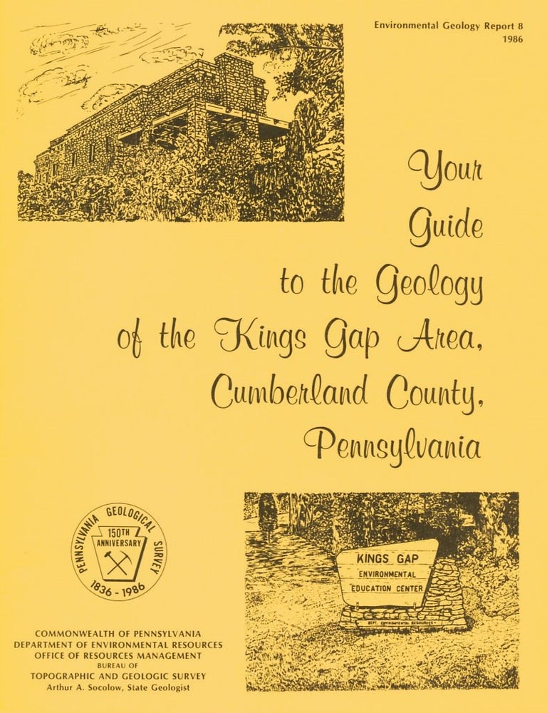Item #B57642 Your Guide to the Geology of the Kings Gap Area, Cumberland County, Pennsylvania [Environmental Geology Report 8]. John H. Way.