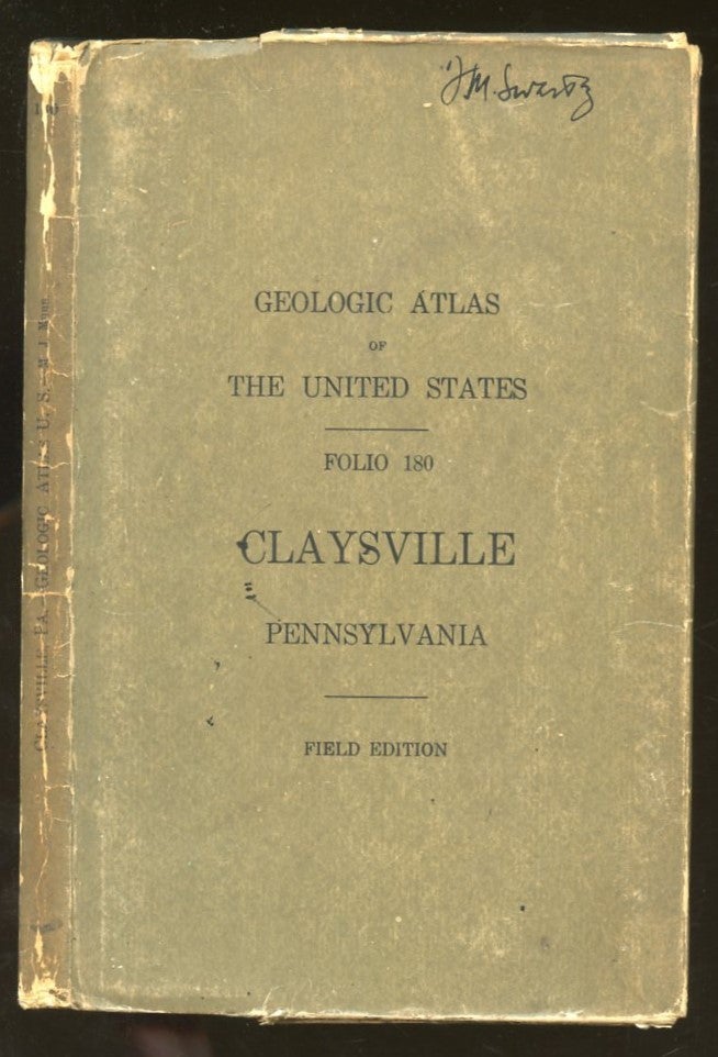 Item #B57665 Geologic Atlas of the United States: Claysville Folio [Folio 180--Field Edition]. M. J. Munn.
