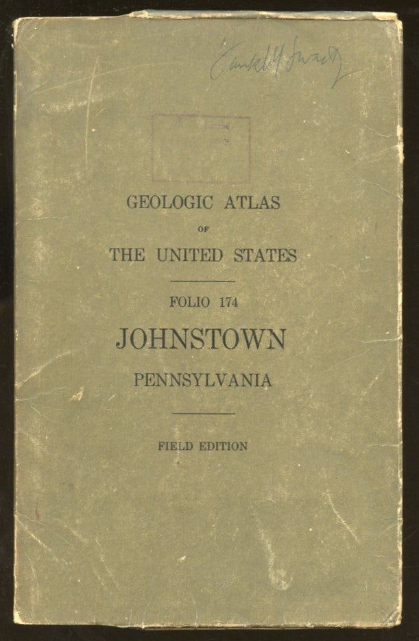 Item #B57666 Geologic Atlas of the United States: Johnstown Folio [Folio 174--Field Edition]. W. C. Phalen.