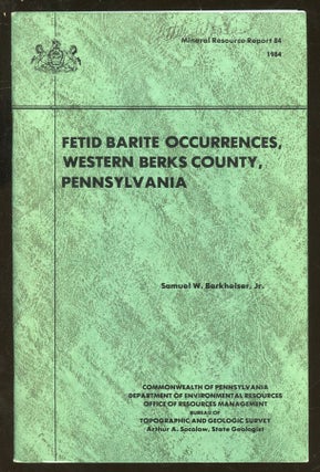Item #B57669 Fetid Barite Occurrences, Western Berks County, Pennsylvania [Mineral Resource...