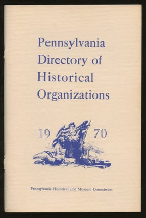 Item #B57696 Pennsylvania Directory of Historical Organizations 1970. Gail M. Gibson
