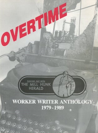 Item #B57725 Overtime: Punchin' Out With the Mill Hunk Herald Magazine (1979-1989). n/a