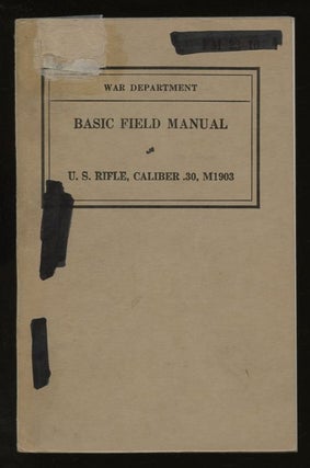 Item #B57829 Basic Field Manual: U.S. Rifle, Caliber .30, M1903 [FM 23-10]. n/a