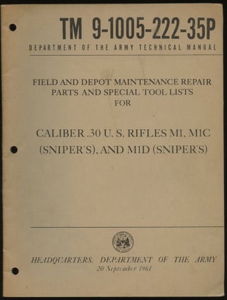 Item #B57841 Field and Depot Maintenance Repair Parts and Special Tool Lists for Caliber .30 U.S....