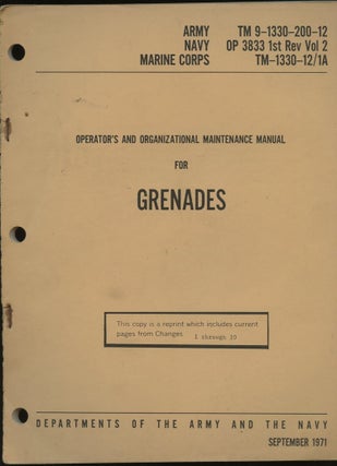 Item #B57842 Operator's and Organizational Maintenance Manual for Grenades [TM 9-1330-200-12]. n/a
