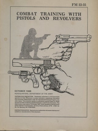 Item #B57843 Combat Training with Pistols and Revolvers [Field Manual No. 23-35]. n/a