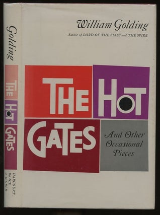 Item #B57852 The Hot Gates and Other Occasional Pieces [With signed picture of Golding laid in!]....