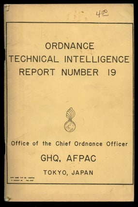 Item #B57863 Ordnance Technical Intelligence Report Number 19: Research, Development and...