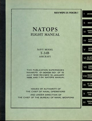 Item #B57877 NATOPS Flight Manual: Navy Model T-34B Aircraft [NAVWEPS 01-90KDB-1]. n/a
