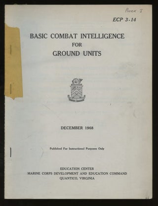 Item #B57888 Basic Combat Intelligence for Ground Units [ECP 3-14]. n/a