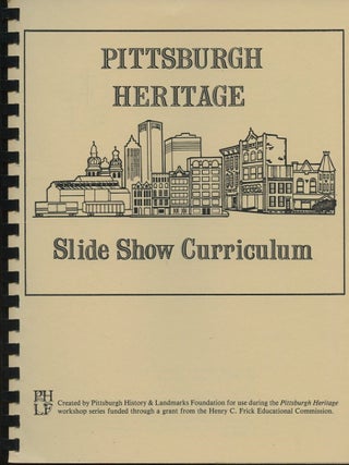 Item #B57915 Pittsburgh Heritage Slide Show Curriculum. Louise King Ferguson, Martin Aurand,...