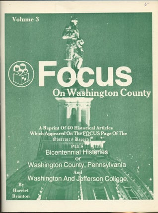 Item #B57922 Focus on Washington County: Volume 3--August, 1982 [This volume only!]. Harriet Branton