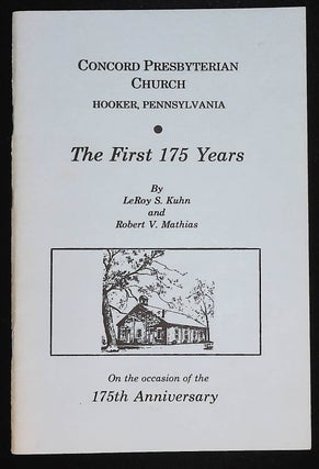 Item #B57961 Concord Presbyterian Church, Hooker, Pennsylvania: The First 175 Years, on the...