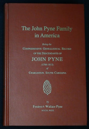 Item #B57986 The John Pyne Family in America: Being the Comprehensive Genealogical Record of the...
