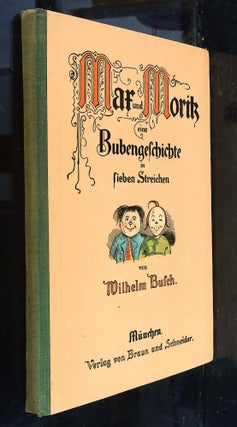 Item #B58165 Mar und Morik eine Bubengelchichte in Lieben Streichen. Wilhelm Bulch