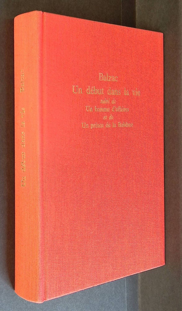 Item #B58190 Un Debut Dans la Vie Suivi de Un Prince de la Boheme et de Un Homme d'Affaires. Honore de Balzac, S. de Sacy.
