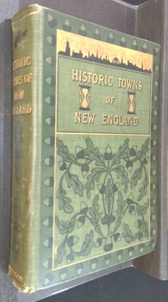 Item #B58278 Historic Towns of New England [American Historic Towns]. Lyman P. Powell