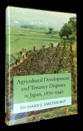 Item #B58317 Agricultural Development and Tenancy Disputes in Japan, 1870-1940 [Inscribed by...