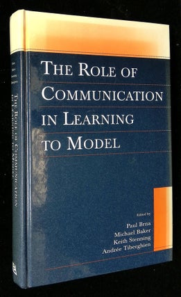 Item #B58430 The Role of Communication in Learning to Model. Paul Brna, Michael Baker, Keith...