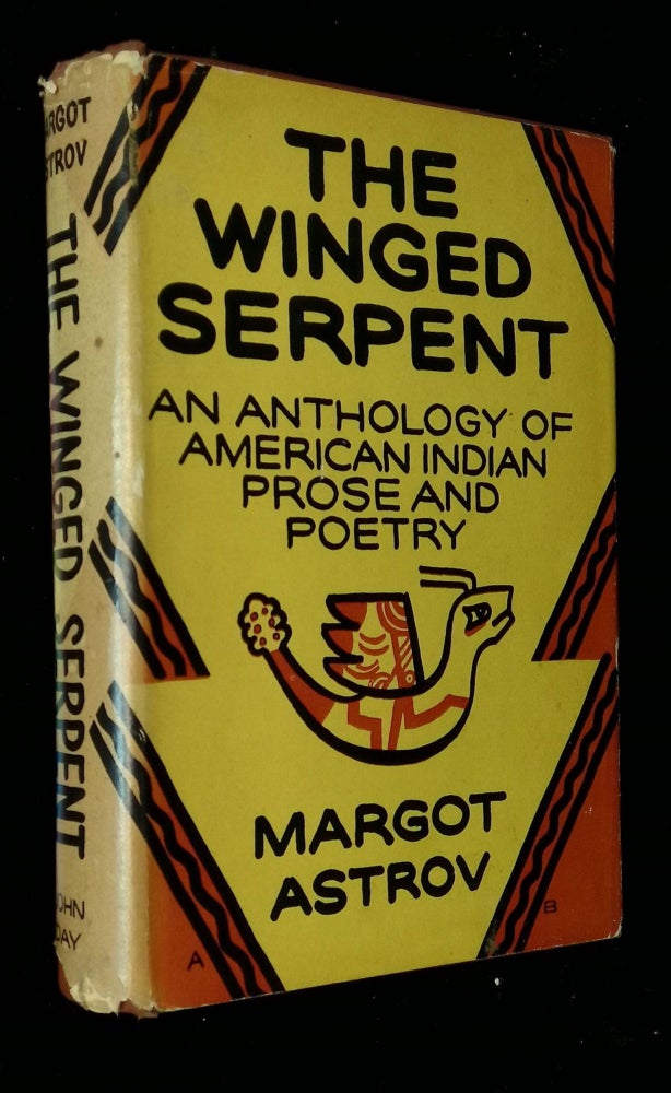 Item #B58434 The Winged Serpent: An Anthology of American Indian Prose and Poetry. Margot Astrov.