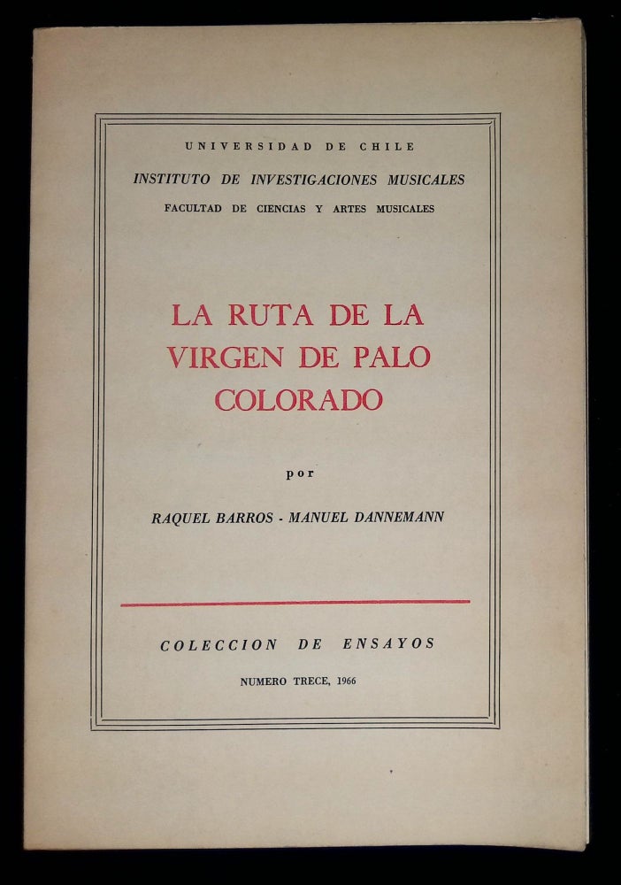 Item #B58445 La Ruta de la Virgen de Palo Colorado. Raquel Barros, Manuel Dannemann.