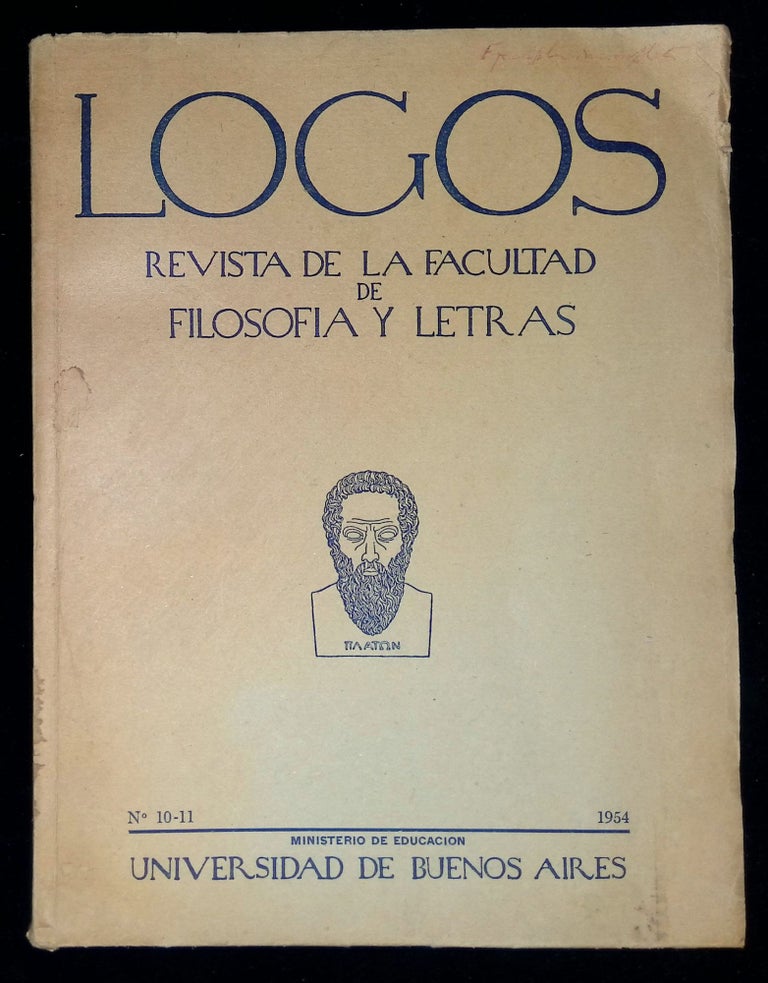 Item #B58446 Logos: Revista de la Facultad de Filosofia y Letras--No. 10-11, 1954. Coriolano Alberini, Miguel Angel Virasoro.