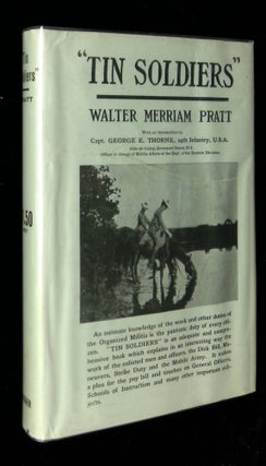 Item #B58465 "Tin Soldiers" The Organized Militia and What It Really Is. Walter Merriam Pratt,...