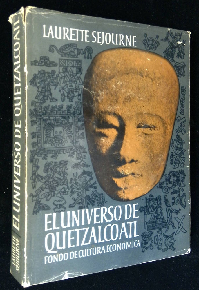 Item #B58470 El Universo de Quetzalcoatl [Inscribed by Sejourne! + laid in postcard from her]. Laurette Sejourne, Mircea Eliade.