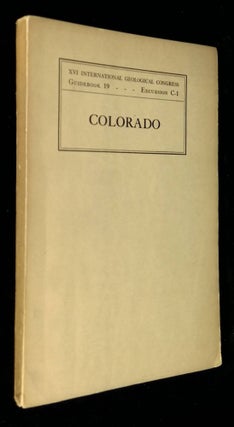 Item #B58483 Colorado [Guidebook 19: Excursion C-1]. Charles W. Henderson