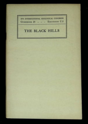 Item #B58490 The Black Hills [Guidebook 25: Excursion C-2]. Cleophas C. O'Harra