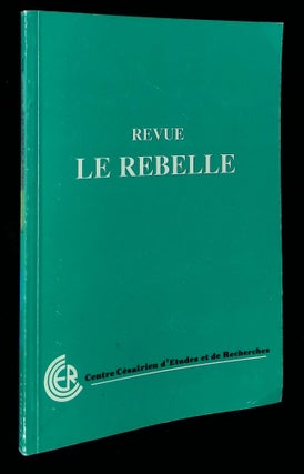 Item #B58522 Revue le Rebelle No. 4 [Inscribed by Lapoussiniere!]. C. Lapoussiniere