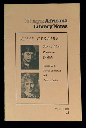 Item #B58524 Munger Africana Library Notes: Issue 62, November 1981--Aime Cesaire: Some African...