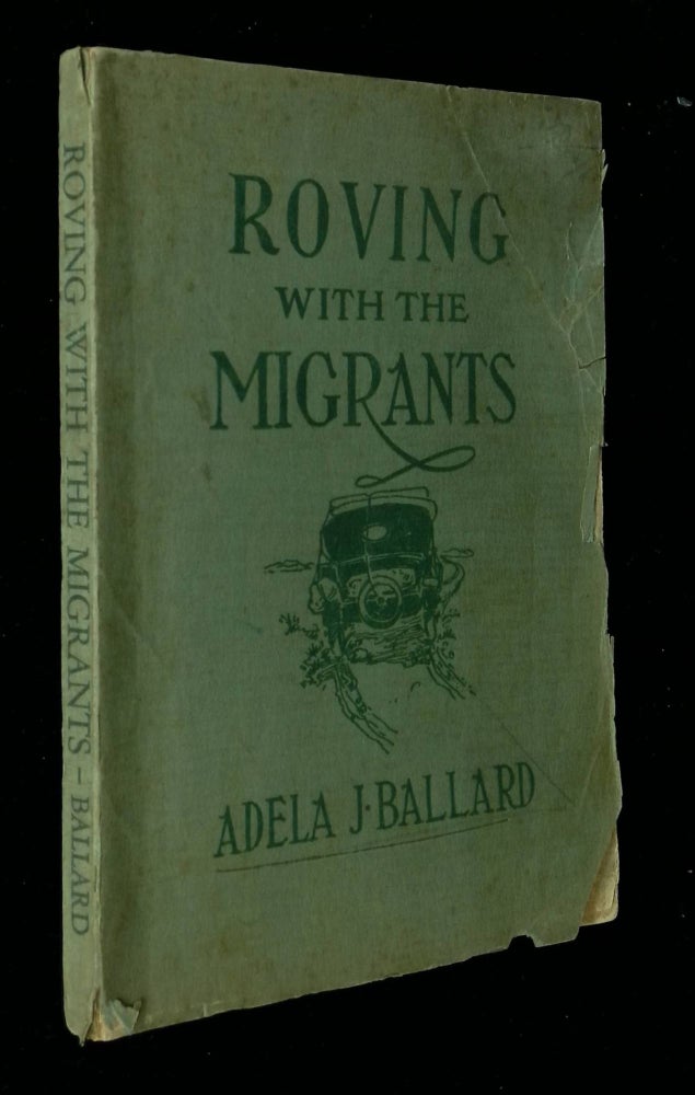 Item #B58561 Roving with the Migrants. Ballard Adela J.
