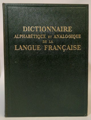 Dictionnaire Alphabetique et Analogique de la Langue Francaise [Volumes 1-6, missing supplement volume!]