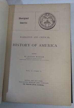 Narrative and Critical History of America [Eight volumes in 16 books!]
