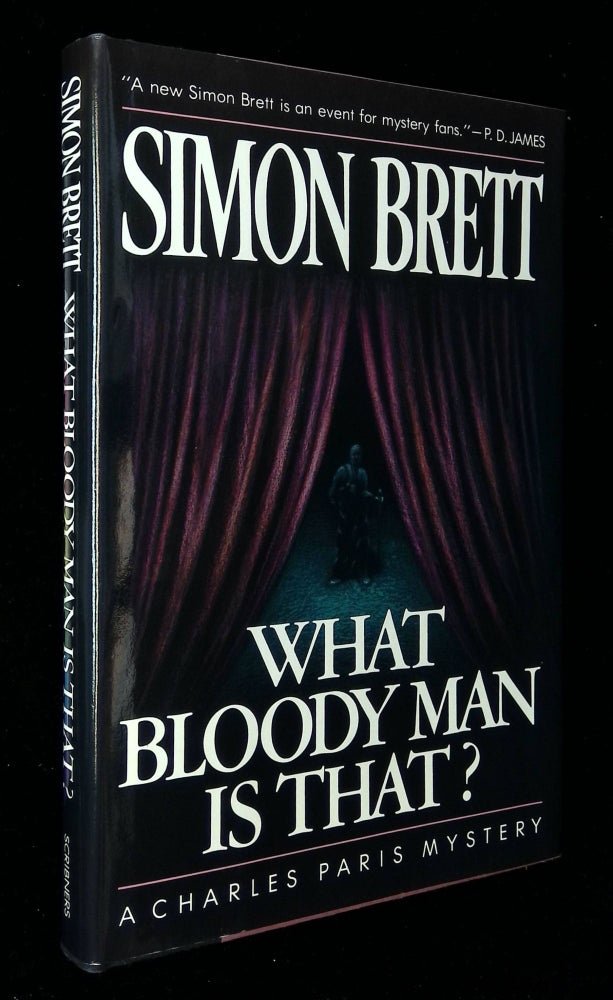 Item #B58618 What Bloody Man is That? A Charles Paris Mystery [Signed by Brett!]. Simon Brett.