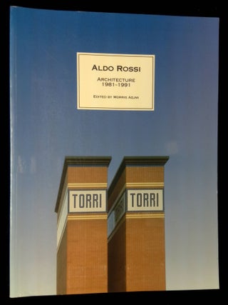 Item #B58700 Aldo Rossi: Architecture 1981-1991. Morris Adjmi