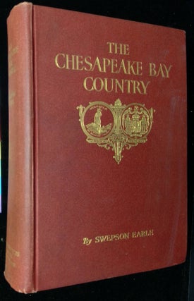 Item #B58740 The Chesapeake Bay Country. Swepson Earle