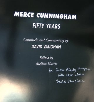 Merce Cunningham: Fifty Years [Inscribed by Vaughan!]