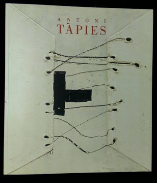 Item #B58886 Antoni Tapies: New Paintings--April 21-June 3, 2006. Antoni Tapies, Dore Ashton